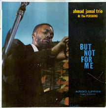 Load image into Gallery viewer, Ahmad Jamal Trio : Ahmad Jamal At The Pershing (LP, Album, Mono, RE, Bla)