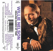 Load image into Gallery viewer, Willie Nelson : Healing Hands Of Time (Cass, Album)