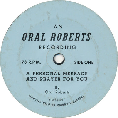 Oral Roberts : A Personal Message And Prayer For You (7