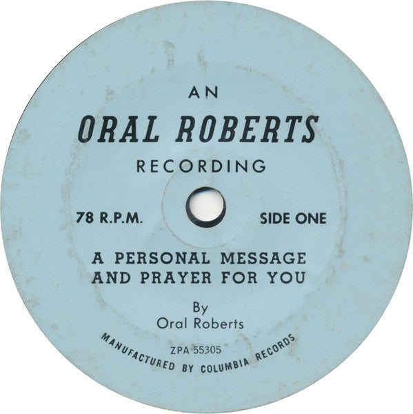 Oral Roberts : A Personal Message And Prayer For You (7