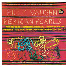 Load image into Gallery viewer, Billy Vaughn And His Orchestra : Mexican Pearls (7&quot;, Jukebox)