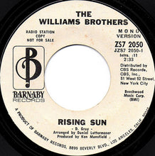 Load image into Gallery viewer, The Williams Brothers : Rising Sun (7", Single, Promo)