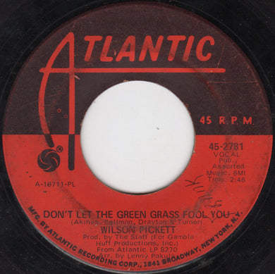 Wilson Pickett : Don't Let The Green Grass Fool You / Ain't No Doubt About It (7