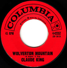 Load image into Gallery viewer, Claude King (2) : Wolverton Mountain (7", Single, Styrene)