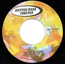 Load image into Gallery viewer, Chuck Jackson : I Don&#39;t Want To Cry / Beg Me (7&quot;, Single, RE)