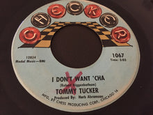 Load image into Gallery viewer, Tommy Tucker : Hi-Heel Sneakers / I Don&#39;t Want &#39;Cha (7&quot;, Single)