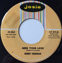 Load image into Gallery viewer, Bobby Freeman : Shame On You Miss Johnson / Need Your Love (7&quot;, Single, RE)