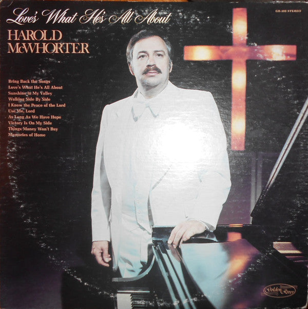 Harold McWhorter : Love's What He's All About (LP, Album)
