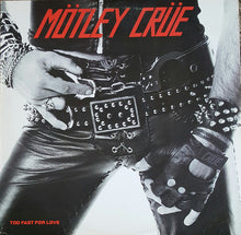 Load image into Gallery viewer, Mötley Crüe : Too Fast For Love (LP, Album, RE, Spe)