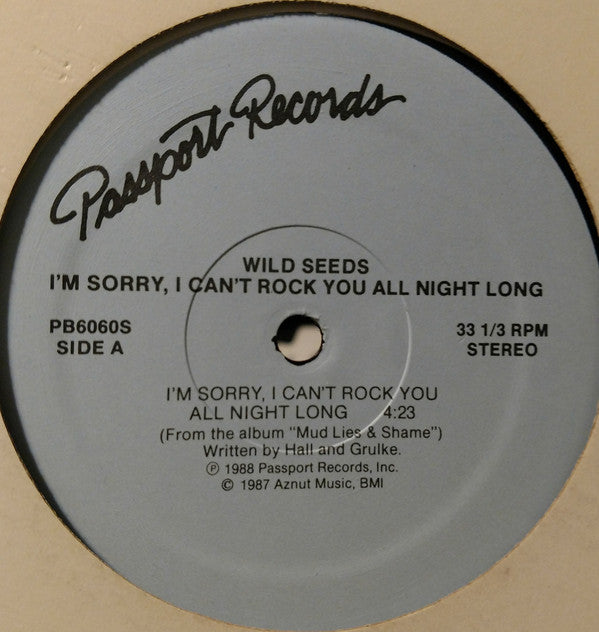 The Wild Seeds : I'm Sorry, I Can't Rock You All Night Long (12