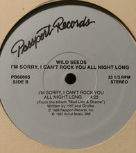 Load image into Gallery viewer, The Wild Seeds : I&#39;m Sorry, I Can&#39;t Rock You All Night Long (12&quot;, Single, Promo)