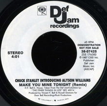 Load image into Gallery viewer, Chuck Stanley Introducing Alyson Williams : Make You Mine Tonight Remix (7&quot;, Promo)