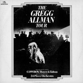 Gregg Allman With Cowboy (6) / Scott Boyer & Tommy Talton : The Gregg Allman Tour  (2xLP, Album, Pit)