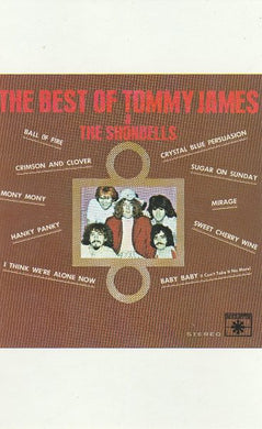 Tommy James & The Shondells : The Best Of Tommy James & The Shondells (Cass, Comp, Club, RE)