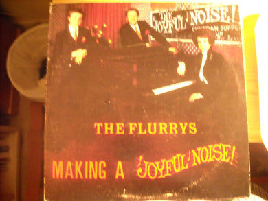 The Flurrys : Making A Joyful Noise (LP, Album)