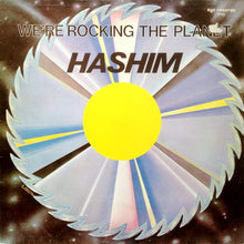 Load image into Gallery viewer, Hashim : We&#39;re Rocking The Planet (12&quot;)