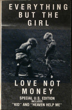Load image into Gallery viewer, Everything But The Girl : Love Not Money (Cass, Album)