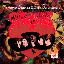 Load image into Gallery viewer, Tommy James &amp; The Shondells : Crimson &amp; Clover (LP, Album, Abb)