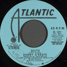 Load image into Gallery viewer, Danny O'Keefe : Quits (7", Single, Mono, Promo)