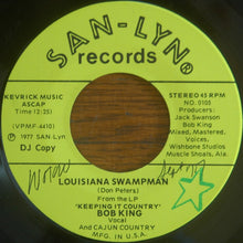 Load image into Gallery viewer, Bob King (5) : Louisiana Swampman (7")