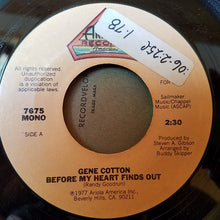 Load image into Gallery viewer, Gene Cotton : Before My Heart Finds Out (7", Mono, Promo)