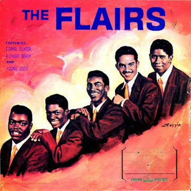 The Flairs : The Flairs Featuring Cornel Gunter, Richard Berry And Young Jessie (LP, Album, Comp)