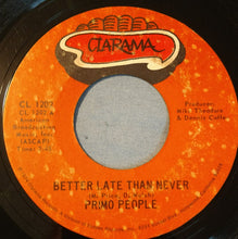 Load image into Gallery viewer, Primo People : Better Late Than Never / Thank You For The Love (7")