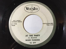 Load image into Gallery viewer, Wade Flemons : At The Party / Devil In Your Soul (7&quot;, Single, Promo)