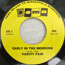 Load image into Gallery viewer, Vanity Fare : Hitchin' A Ride / Early In The Morning (7", RE)