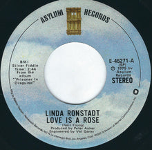 Load image into Gallery viewer, Linda Ronstadt : Love Is A Rose / Silver Blue (7", Spe)