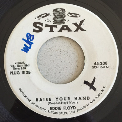 Eddie Floyd : Raise Your Hand / I've Just Been Feeling So Bad (7
