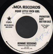 Load image into Gallery viewer, Ronnie Sessions : Poor Little Rich Girl (7", Mono, Promo)