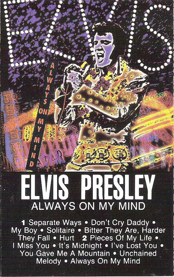 Elvis Presley : Always On My Mind (Cass, Comp)