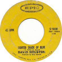 Load image into Gallery viewer, David Houston : Already It's Heaven / Lighter Shade Of Blue (7", Styrene, Ter)