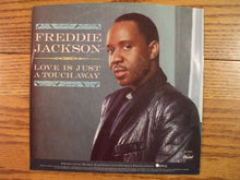 Load image into Gallery viewer, Freddie Jackson : Love Is Just A Touch Away (7&quot;, Promo)