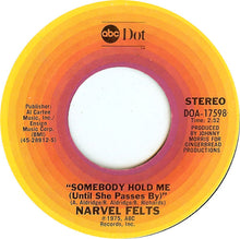 Load image into Gallery viewer, Narvel Felts : Somebody Hold Me (Until She Passes By) (7", Single)