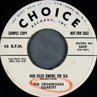 The Crossroads Quartet : Our Pilot Knows The Sea (7