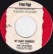 Load image into Gallery viewer, The Victones : I Need You So / My Baby Changes (7&quot;, Single)