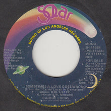 Load image into Gallery viewer, Carrie Lucas : Sometimes A Love Goes Wrong (7&quot;, Single, Promo)