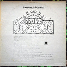 Load image into Gallery viewer, B.B. King : To Know You Is To Love You (LP, Album)
