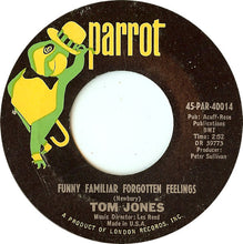 Load image into Gallery viewer, Tom Jones : Funny Familiar Forgotten Feelings (7", Styrene, Pit)