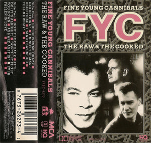 Fine Young Cannibals : The Raw & The Cooked (Cass, Album, 016)
