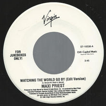 Load image into Gallery viewer, Maxi Priest : Watching The World Go By (7")
