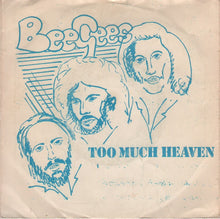 Load image into Gallery viewer, Bee Gees : Too Much Heaven / Rest Your Love On Me (7", Single)