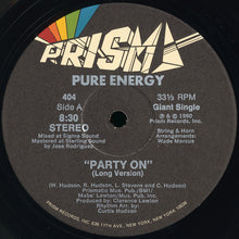 Load image into Gallery viewer, Pure Energy : Party On (12&quot;, Single)