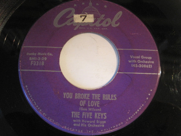 The Five Keys : What Goes On / You Broke The Rules Of Love (7
