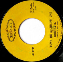 Load image into Gallery viewer, Christie : Yellow River / Down The Mississippi Line (7", Single, 1st)