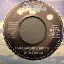 Load image into Gallery viewer, Johnny Winter : Golden Olden Days Of Rock &amp; Roll (7", Promo)