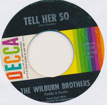 Load image into Gallery viewer, The Wilburn Brothers : Tell Her So / Here Comes A Million Memories (7", Single)