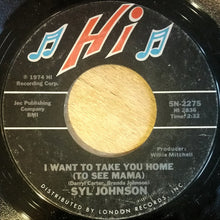 Load image into Gallery viewer, Syl Johnson : I Want To Take You Home (To See Mama) / I Hear The Love Chimes (7&quot;, Ter)